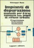 Impianti di depurazione. Manuale per il trattamento delle acque di rifiuto urbane