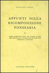 Appunti sulla ricomposizione fondiaria: 2