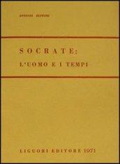 Socrate: l'uomo e i tempi