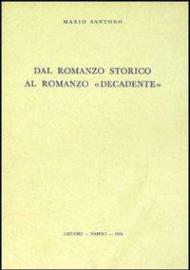 Dal romanzo storico al romanzo «Decadente»