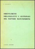 Orientamenti organizzativi e gestionali del servizio manutenzione