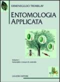 Entomologia applicata. 1: Generalità e mezzi di controllo