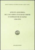 Attività scientifica dell'Accademia di scienze fisiche e matematiche di Napoli (1940-1993)