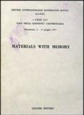 Materials with Memory