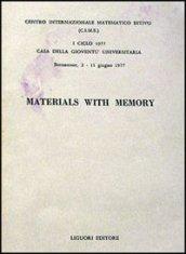 Materials with Memory