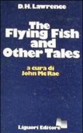 The flying fish and other tales