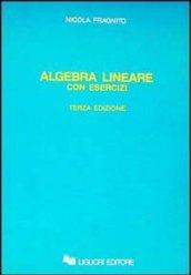 Algebra lineare con esercizi