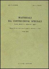 Materiali da costruzione speciali. 1.