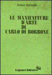 Le manifatture d'arte di Carlo di Borbone