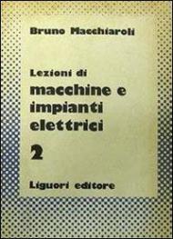 Lezioni di macchine e impianti elettrici. Vol. 2