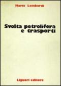 Svolta petrolifera e trasporti