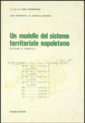 Un modello del sistema territoriale napoletano. Sistemi e modelli