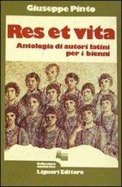 Res et vita. Antologia per le Scuole