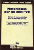 Matematica per gli anni '90. 845 problemi per il compito in classe