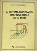 Il sistema monetario internazionale (1945-1981)