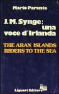 J. M. Synge: una voce d'Irlanda. The Aran Islands Riders to the Sea