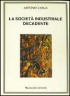 La società industriale decadente