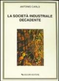 La società industriale decadente