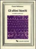 Gli ultimi bianchi. Il modello sudafricano