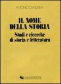 Il nome della storia. Studi e ricerche di storia e letteratura