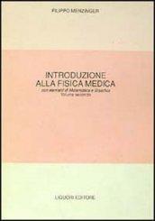 Fisica medica. Con elementi di matematica e statistica. 2.