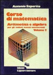 Corso di matematica. Aritmetica e algebra. Per gli Ist. Tecnici commerciali. 2.