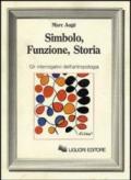 Simbolo, funzione, storia. Gli interrogativi dell'antropologia