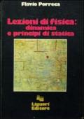 Lezioni di fisica: dinamica e principi di statica