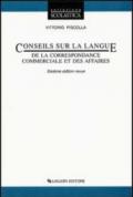 Conseils sur la language de la correspondance commerciale et des affairs. Per le Scuole superiori