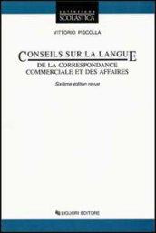 Conseils sur la language de la correspondance commerciale et des affairs. Per le Scuole superiori