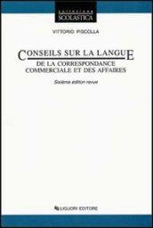 Conseils sur la language de la correspondance commerciale et des affairs. Per le Scuole superiori