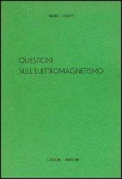 Questioni sull'elettromagnetismo