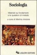 Sociologia. Materiali sui fondamenti e le questioni di metodo