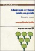 Educazione e sviluppo locale e regionale. Esperienze europee