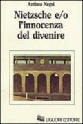 Nietzsche e/o l'innocenza del divenire