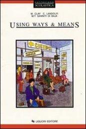 Using ways and means. Con workbook