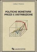 Politiche monetarie prezzi e distribuzione