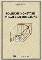 Politiche monetarie prezzi e distribuzione