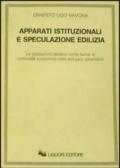 Apparati istituzionali e speculazione edilizia. Le lottizzazioni abusive come forma di criminalità economica nello sviluppo urbanistico