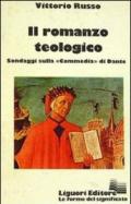 Il romanzo teologico. Sondaggi sulla «Commedia» di Dante
