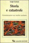 Storia e catastrofe. Considerazioni sul rischio nucleare