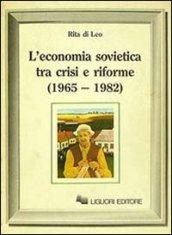 L'economia sovietica tra crisi e riforme (1965-1982)