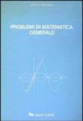 Problemi di matematica generale