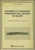 Documenti di operazioni finanziarie dall'archivio dei sulpici