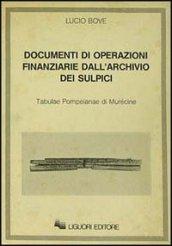 Documenti di operazioni finanziarie dall'archivio dei sulpici