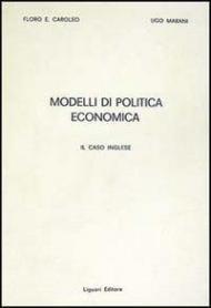 Modelli di politica economica. Il caso inglese