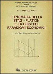 L'anomalia della stag-flation e la crisi dei paradigmi economici