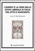 I giuristi e la crisi dello Stato liberale in Italia tra Otto e Novecento