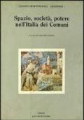Spazio, società, potere nell'Italia dei Comuni