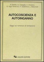 Autocoscienza e autoinganno. Saggi sul romanzo di formazione